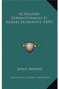 Az Okszeru Dohanytermeles Es Kezeles Kezikonyve (1870)