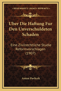 Uber Die Haftung Fur Den Unverschuldeten Schaden