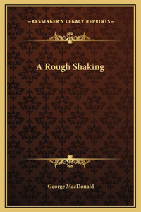 Rough Shaking