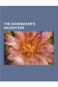 The Shoemaker's Daughters