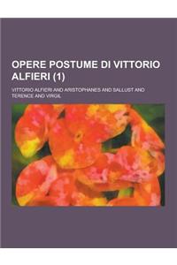 Opere Postume Di Vittorio Alfieri (1)