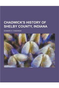 Chadwick's History of Shelby County, Indiana