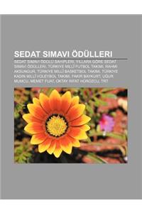 Sedat Simavi Odulleri: Sedat Simavi Odulu Sahipleri, y Llara Gore Sedat Simavi Odulleri, Turkiye MILLI Futbol Tak M, Rahmi Aksungur