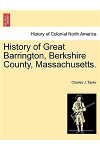 History of Great Barrington, Berkshire County, Massachusetts.