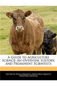 A Guide to Agriculture Science