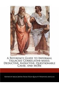 A Reference Guide to Informal Fallacies