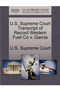 U.S. Supreme Court Transcript of Record Western Fuel Co V. Garcia