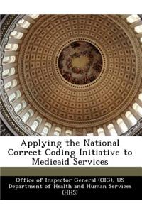 Applying the National Correct Coding Initiative to Medicaid Services
