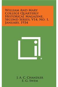 William and Mary College Quarterly Historical Magazine, Second Series, V14, No. 1, January, 1934