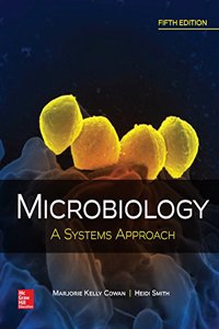 Loose Leaf Version for Microbiology: A Systems Approach