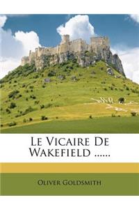 Le Vicaire De Wakefield ......