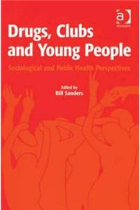 Drugs, Clubs and Young People