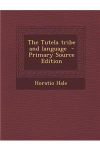 The Tutela Tribe and Language