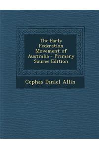 Early Federation Movement of Australia