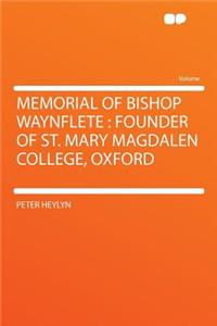Memorial of Bishop Waynflete