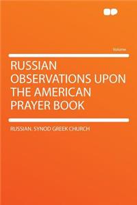 Russian Observations Upon the American Prayer Book