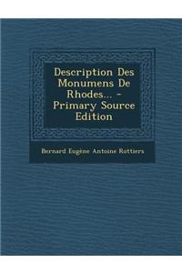 Description Des Monumens de Rhodes... - Primary Source Edition