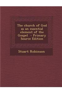 The Church of God as an Essential Element of the Gospel