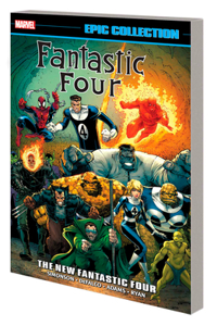 Fantastic Four Epic Collection: The New Fantastic Four [New Printing]