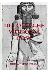 Di Colui Che Vide Ogni Cosa