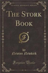 The Stork Book (Classic Reprint)