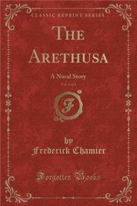 The Arethusa, Vol. 3 of 3