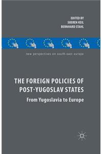 Foreign Policies of Post-Yugoslav States