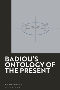 Badiou's Ontology of the Present