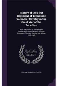 History of the First Regiment of Tennessee Volunteer Cavalry in the Great War of the Rebellion