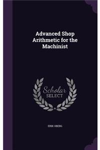 Advanced Shop Arithmetic for the Machinist
