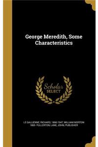 George Meredith, Some Characteristics