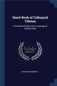 Hand-Book of Colloquial Tibetan