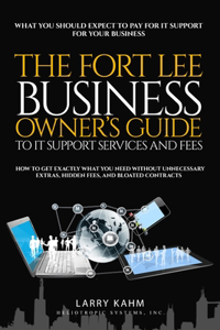 Fort Lee Business Owner's Guide To IT Support Services And Fees