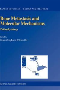 Bone Metastasis and Molecular Mechanisms