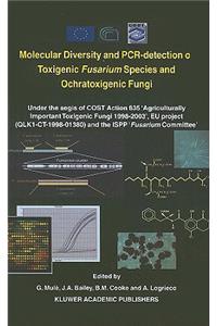 Molecular Diversity and Pcr-Detection of Toxigenic Fusarium Species and Ochratoxigenic Fungi