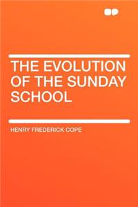 The Evolution of the Sunday School