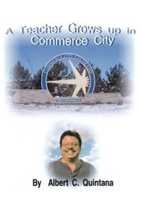 A Teacher Grows Up in Commerce City