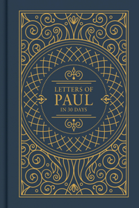 Letters of Paul in 30 Days: CSB Edition