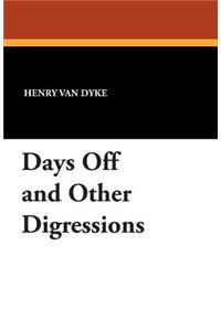 Days Off and Other Digressions