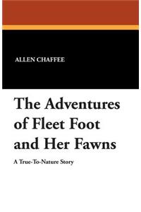 The Adventures of Fleet Foot and Her Fawns
