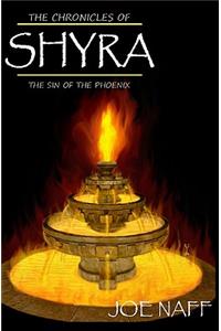The Chronicles of Shyra: The Sin of the Phoenix