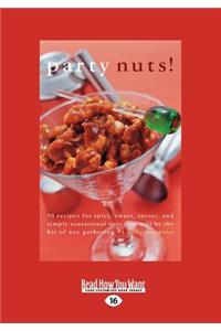 Party Nuts! (Large Print 16pt)