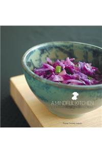 A Mindful Kitchen