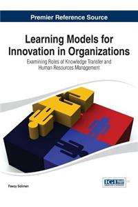 Learning Models for Innovation in Organizations