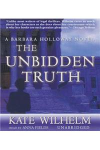 Unbidden Truth