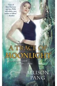 A Trace of Moonlight