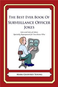 The Best Ever Book of Surveillance Officer Jokes