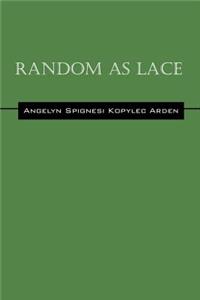Random as Lace