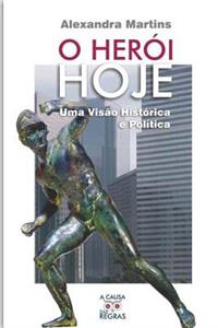 O Heroi Hoje