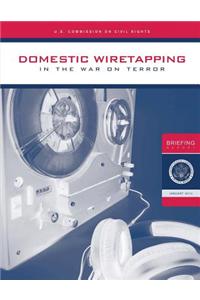 Domestic Wiretapping in the War on Terror